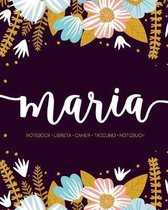 Maria: Notebook - Libreta - Cahier - Taccuino - Notizbuch: 110 pages paginas seiten pagine: Modern Florals First Name Noteboo