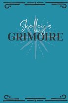 Shelley's Grimoire: Personalized Grimoire Notebook (6 x 9 inch) with 162 pages inside, half journal pages and half spell pages.