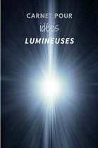 Carnet pour idees lumineuses