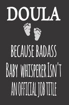 Doula, Because Badass Baby Whisperer Isn'T An Official Job Title