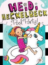 Heidi Heckelbeck- Heidi Heckelbeck Pool Party!