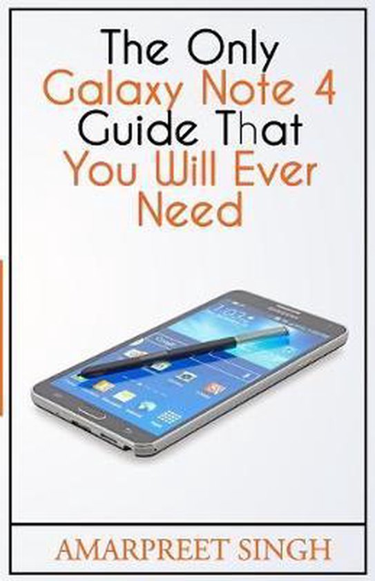 The Only Galaxy Note 4 Guide That You Will Ever Need - cover