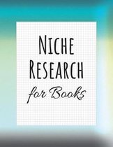 Niche Research for Books: A Place for You to Log All of your KDP and Other Online Print on Demand Book Research