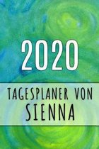 2020 Tagesplaner von Sienna: Personalisierter Kalender f�r 2020 mit deinem Vornamen