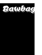 Bawbag!: Funny Scottish Kilt Quote Lined Composition Notebook Or Journal - 7.44'' x 9.69'' - 120 pages
