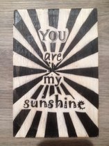 Postkaart You are my sunshine