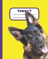 Treat!: German Shepherd Composition Notebook. 100 pages. Rule Lined. With numbered pages and table of contents.