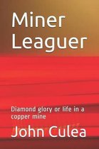 Miner Leaguer