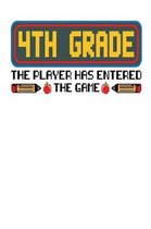 4th Grade: The Player has entered the Game: Fourth Grade Notebook Composition Book