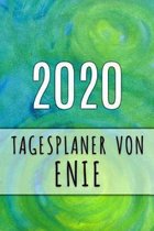 2020 Tagesplaner von Enie: Personalisierter Kalender für 2020 mit deinem Vornamen