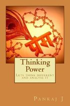 Thinking Power: Lets think different and analyse it