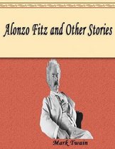 Alonzo Fitz and Other Stories