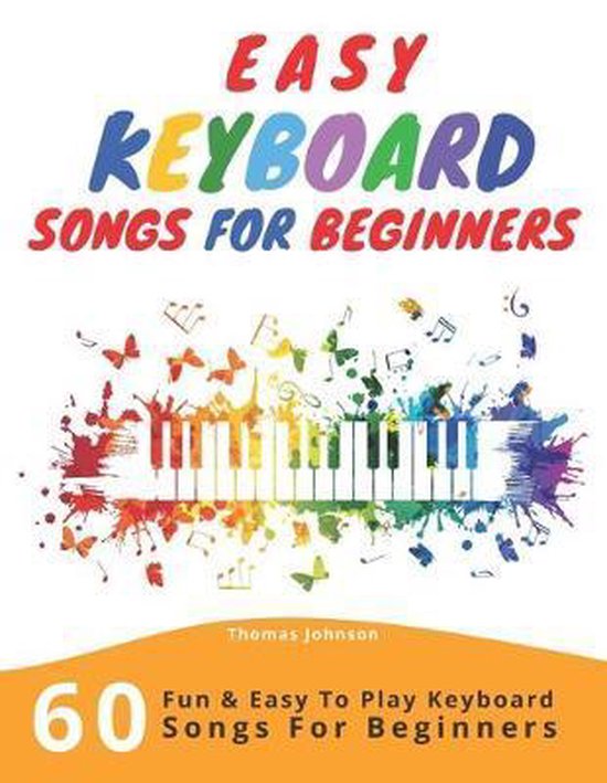 Easy Keyboard Songs For Beginners