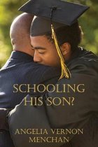 Schooling His Son?