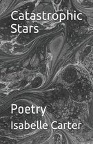 Catastrophic Stars