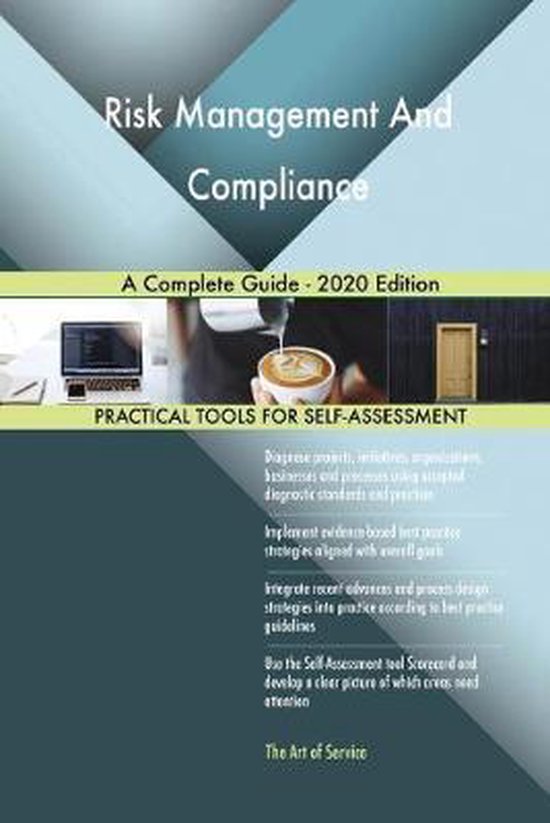 Risk Management And Compliance A Complete Guide - 2020 Edition ...