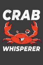 Crab Whisperer: 150 Page College-Ruled Notebook.