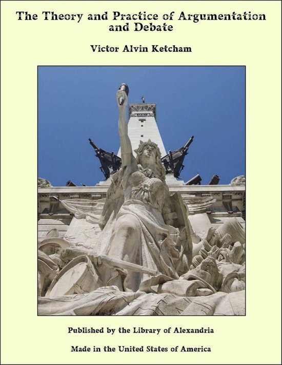 The Theory and Practice of Argumentation and Debate - cover