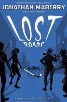 Lost Roads, Volume 2 Broken Lands