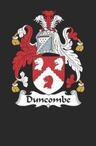 Duncombe: Duncombe Coat of Arms and Family Crest Notebook Journal (6 x 9 - 100 pages)