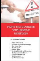 Fight the Diabetes with Simple Remedies