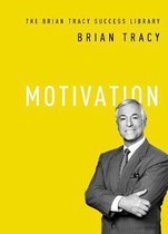 The Brian Tracy Success Library- Motivation