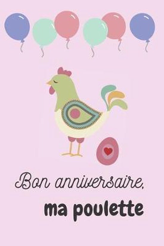 Bon Anniversaire Ma Poulette Laffitte Editions Boeken Bol Com