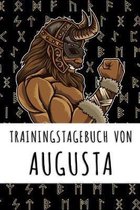 Trainingstagebuch von Augusta: Personalisierter Tagesplaner für dein Fitness- und Krafttraining im Fitnessstudio oder Zuhause