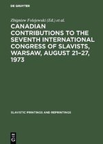 Slavistic Printings and Reprintings285- Canadian Contributions to the Seventh International Congress of Slavists, Warsaw, August 21–27, 1973