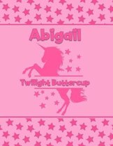 Abigail Twilight Buttercup: Personalized Draw & Write Book with Her Unicorn Name - Word/Vocabulary List Included for Story Writing
