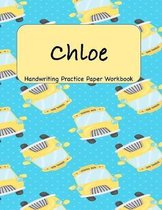 Chloe - Handwriting Practice Paper Workbook: 8.5 x 11 Notebook with Dotted Lined Sheets - 100 Pages
