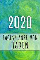 2020 Tagesplaner von Jaden: Personalisierter Kalender f�r 2020 mit deinem Vornamen