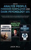 How to Analyze People, Forbidden Manipulation and Dark Psychology 101