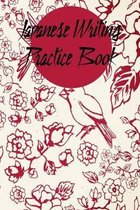 Japanese Writing Practice Book: 6x9 '' 120 Genkouyoushi - Pages For Kanji, Hiragana und Katakana Practisce Book For Japanese and Chinese or Calligraph