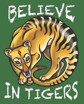 Believe In Tigers