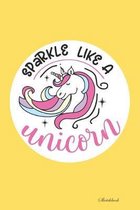 Sparkle Like A Unicorn Sketchbook: Unicorn Sketchbook Kids Children Adults Girls Children Ideas Soft Cover Animals 100+ Pages of 8.5''x11'' Blank Paper
