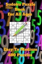 Sudoku Puzzle Book For All Ages- Easy To Medium 480 Puzzles