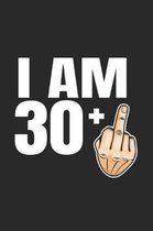 Im 30 +: 31st Birthday Gift - great for Notes, To Do List, Tracking (6 x 9 120 pages)