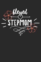 Blessed Stepmom: A5 Notebook Blank Blanko Stiefmutter - Stiemama - Frau - Geschenkidee - Gesegnet - Beste-Stiefmutter -
