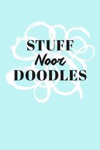 Stuff Noor Doodles: Personalized Teal Doodle Sketchbook (6 x 9 inch) with 110 blank dot grid pages inside.