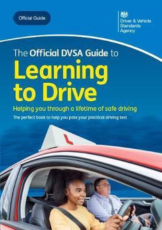 The official DVSA guide to learning to drive Driving Skills - cover