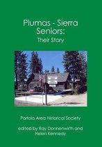 Plumas - Sierra Seniors: : Their Story