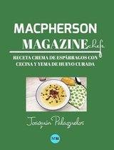 Macpherson Magazine Chef's - Receta Crema de esparragos con cecina y yema de huevo curada