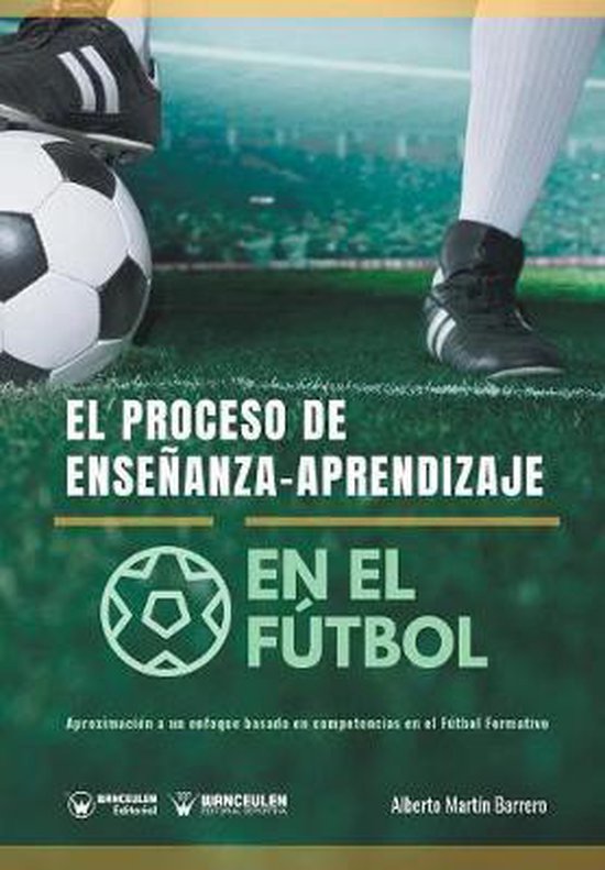 El proceso de Enseñanza-Aprendizaje en el Fútbol - cover
