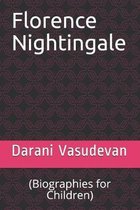 Florence Nightingale: (Biographies for Children)