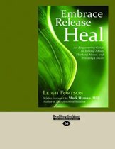 Embrace, Release, Heal: (2 Volume Set)