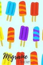 Migraine Tracker: the 90 day migraine and pain diary cute adorable popsicle - Beautifully designed pain management notebook to record mi