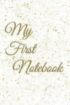 My First Notebook: 6x9 Cream Colored Pages - Great Gift - Pages For Doodling - For Sketching - For Memories - For Dreaming - For A Diary