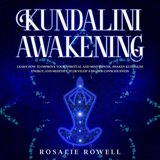 Kundalini Awakening: Learn How to Improve Your Spiritual and ... - cover