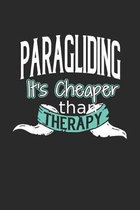 Paragliding It's Cheaper Than Therapy: A Blank Dot Grid Notebook Journal Gift (6 x 9 - 150 pages) - Journal dotted paper - For Bullet Journaling, Lett